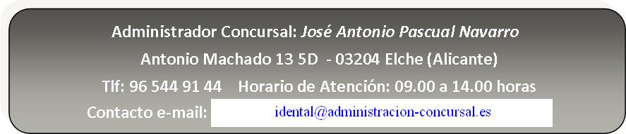 Concurso de  Dental Global Management, S.L (Idental)